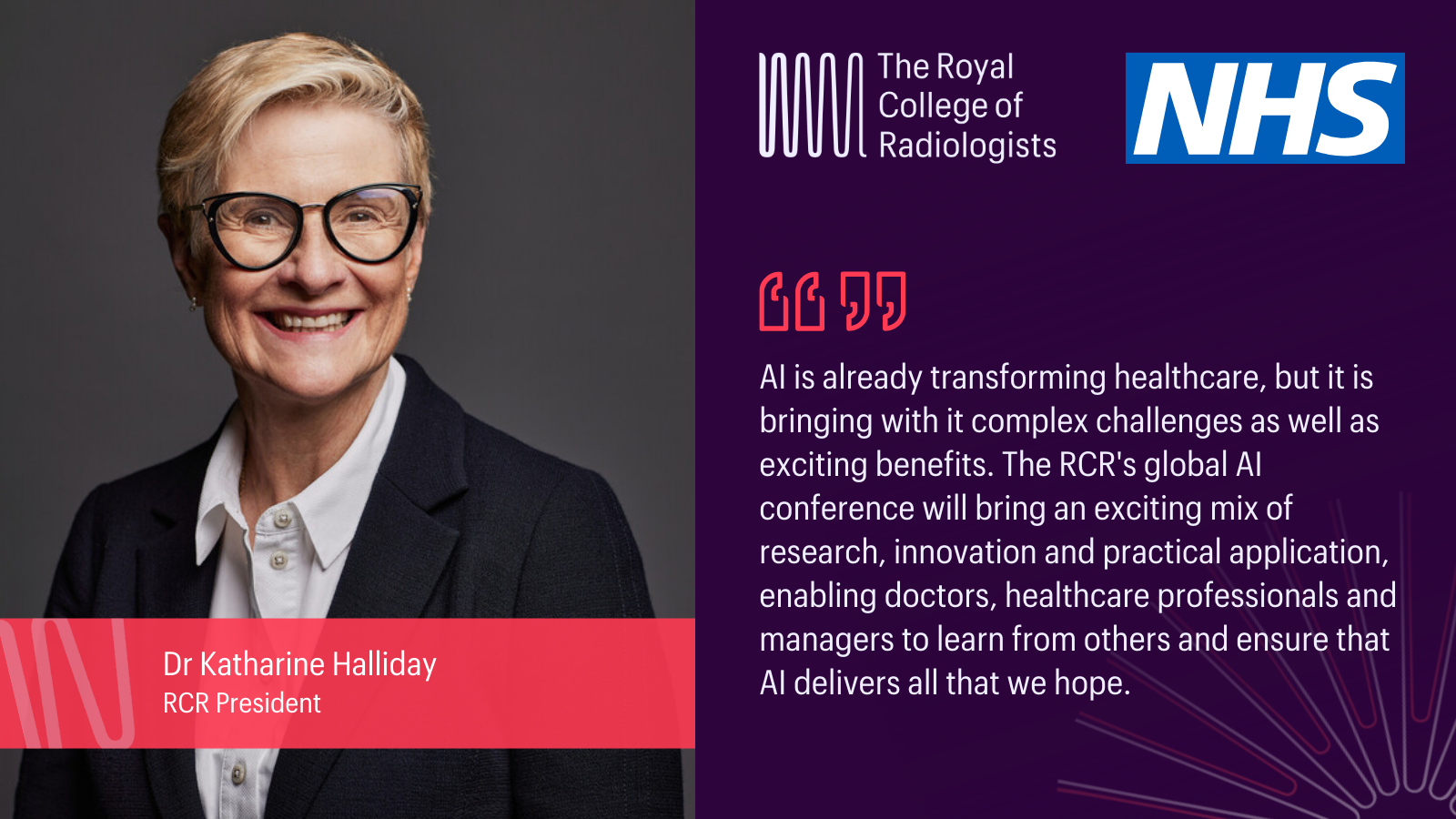 Dr Katharine Halliday, President, RCR