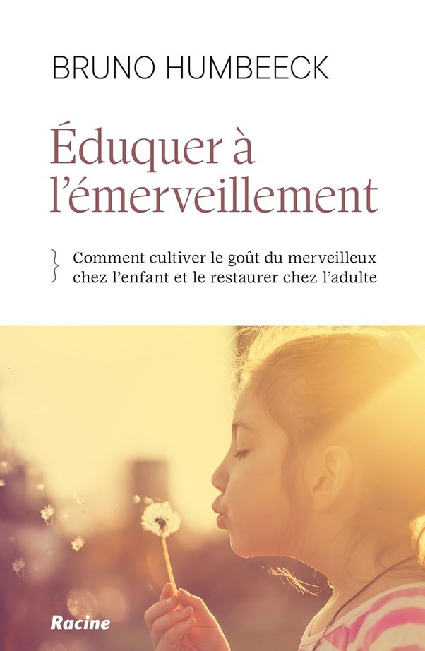 Couverture du livre de Bruno Humbeeck : Eduquer à l'émerveillement.